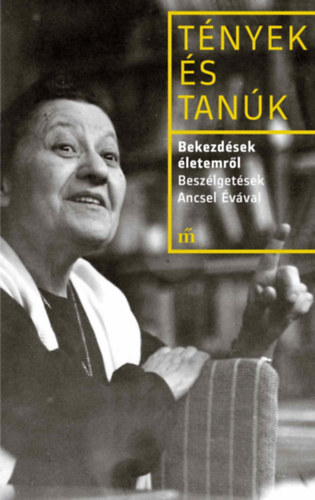 Bekezdések életemről - Beszélgetések Ancsel Évával akciós termékkép 1
