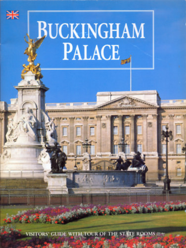 Brian Hoey: Buckingham Palace - Visitors' guide with tour of the state rooms antikvár