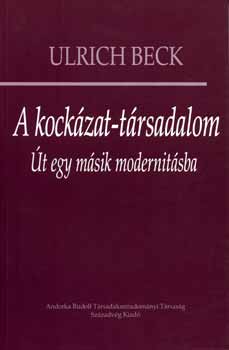 Ulrich Beck: A kockázat-társadalom könyv