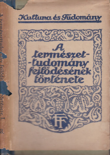 Wilhelm Bölsche: A természettudomány fejlődésének története I. (Kultúra és tudomány) antikvár