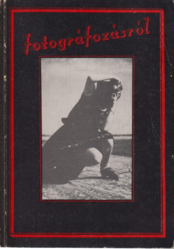 Bán András szerk.: Fotográfozásról antikvár