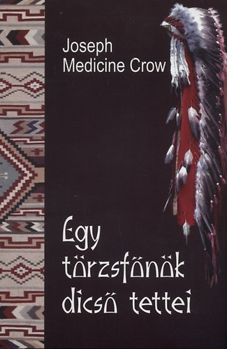 Crow, Josephmedicine: Egy törzsfőnök dicső tettei könyv