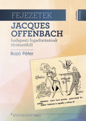 Fejezetek Jacques Offenbach budapesti fogadtatásának történetéből akciós termékkép 1