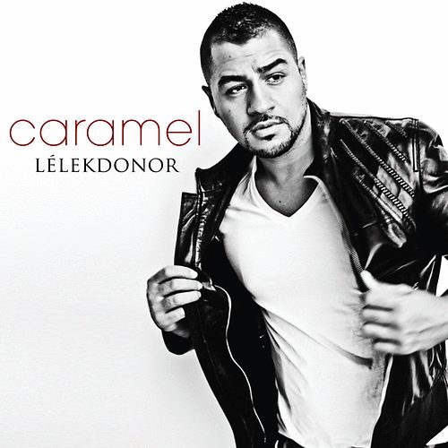 Caramel: Lélekdonor CD