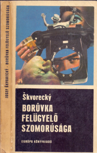 Skvorecky: Boruvka felügyelő szomorúsága antikvár