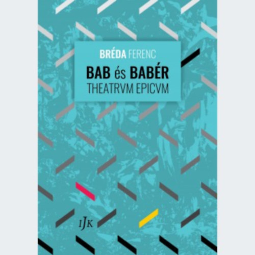 Bréda Ferenc: Bab és babér (Theatrum Epicum) antikvár