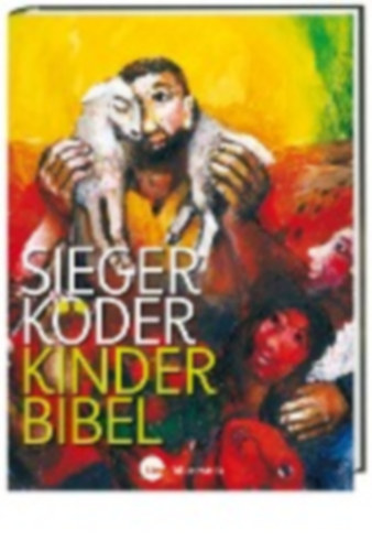 Baur, Wolfgang - Bauer, Dieter - Eltrop, Bettina - Ortkemper, Franz-Josef - Hein, Wolfgang - Brielmaier, Beate - Fels, Markus: Kinder-Bibel idegen
