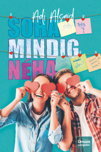 Adi Alsaid: Soha mindig néha antikvár
