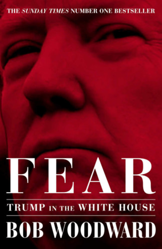 Bob Woodward: Fear - Trump in the White House antikvár