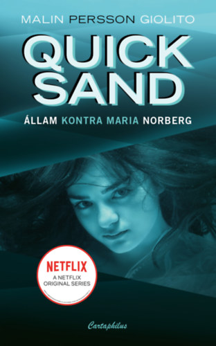Malin Persson Giolito: Quicksand - Állam kontra Maria Norberg antikvár