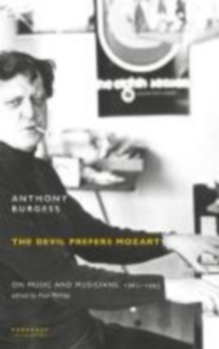 Burgess, Anthony: The Devil Prefers Mozart idegen
