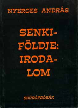 Nyerges András: Senkiföldje: irodalom könyv