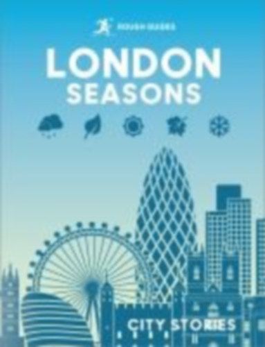 Williams, Beth - Davies, Libby - Lawrence, Rachel - Reeves, Joanna: Rough Guides London Seasons idegen