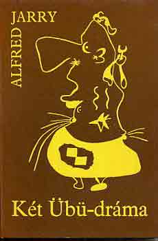 Alfred Jarry: Két Übü-dráma antikvár