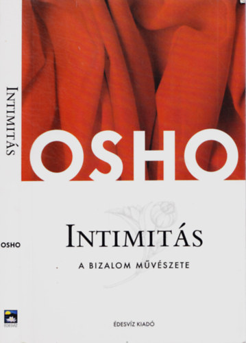 Osho: Intimitás - A bizalom művészete antikvár