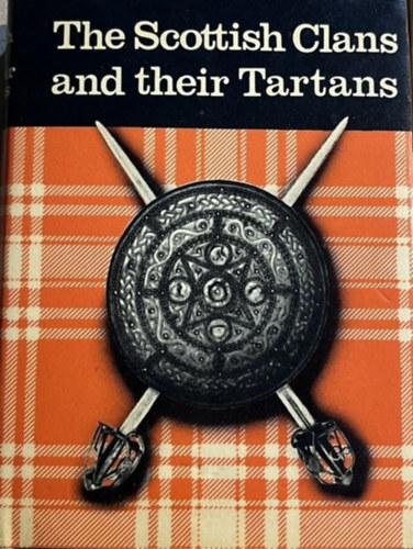 ismeretlen: The Scottish Clans and their Tartans antikvár
