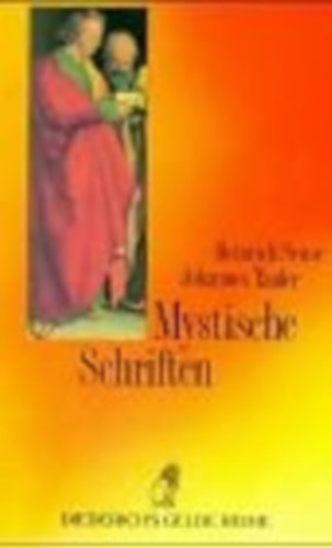 Heinrich Seuse, Johannes Tauler: Mystische Schriften idegen