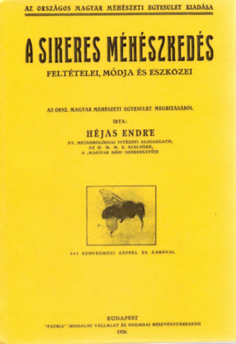 Héjas Endre: A sikeres méhészkedés könyv