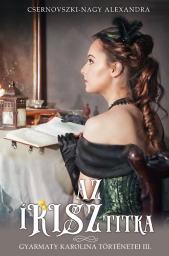 Az írisz titka – Csernovszki-Nagy Alexandra