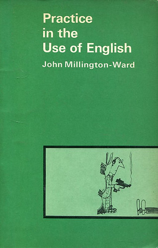 Ward John Millington: Practice in the Use of English antikvár