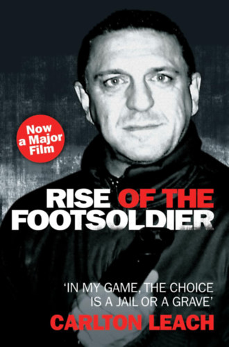 Carlton Leach: Rise of the Footsoldier (Futballmaffia) antikvár