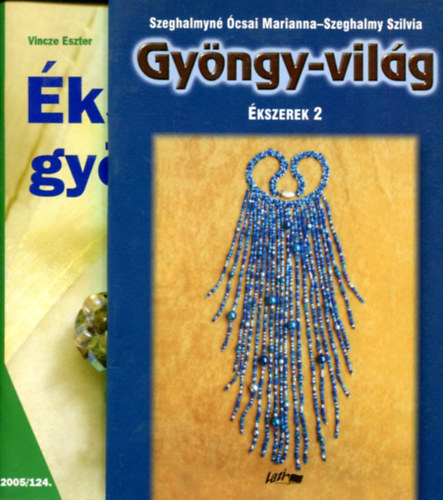 2 db hobbi füzet (Színes ötletek: Gyöngy-világ: ékszerek 2 és Ékszerek gyöngyből) antikvár