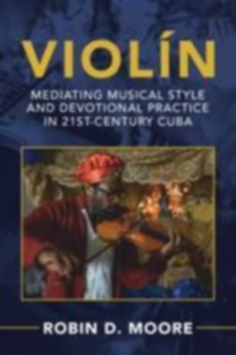 Moore, Robin D.: Violín idegen