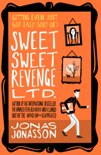 Jonas Jonasson: Sweet Sweet Revenge LTD. antikvár
