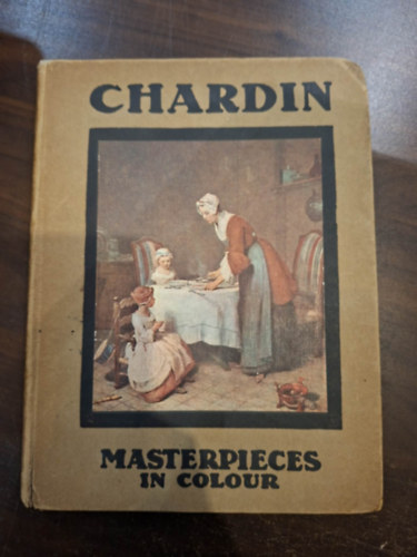Chardin - Masterpieces in colour antikvár