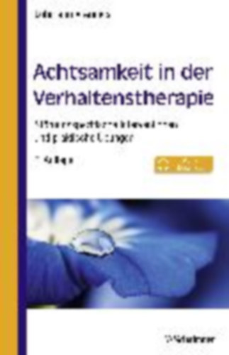 Annies, Susanne - Lohmann, Bettina: Achtsamkeit in der Verhaltenstherapie idegen