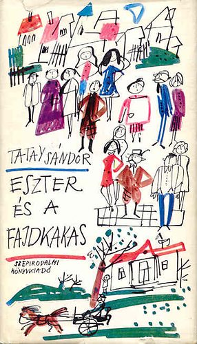 Tatay Sándor: Eszter és a fajdkakas antikvár