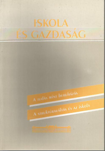 Virág Ildikó, Kovács János: Iskola és gazdaság antikvár