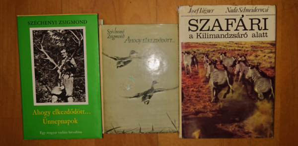 Széchenyi Zsigmond, Josef Vágner-Nad'a Schneiderová: 3 vadászattal kapcsolatos könyv: Ahogy elkezdődött, Ünnepnapok, Szafári a Kilimandzsáró alatt antikvár