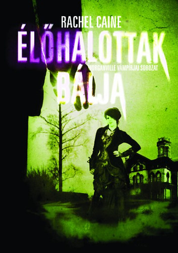 Rachel Caine: Élőhalottak bálja könyv