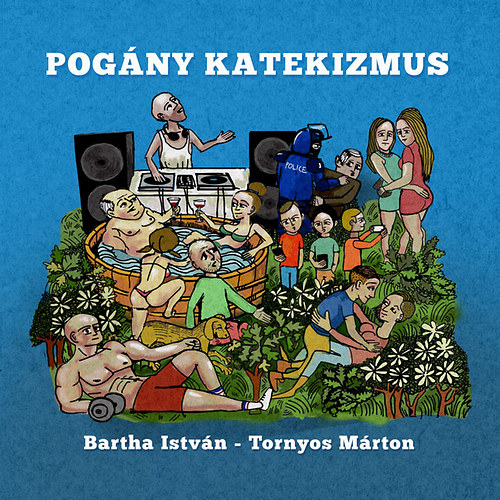 Bartha István, Tornyos Márton: Pogány katekizmus antikvár