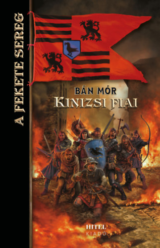 Bán Mór: A fekete sereg - Kinizsi fiai könyv