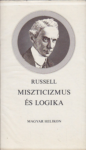 Bertrand Russell: Miszticizmus és logika és egyéb tanulmányok antikvár