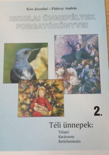 Iskolai ünnepélyek forgatókönyvei 2. antikvár
