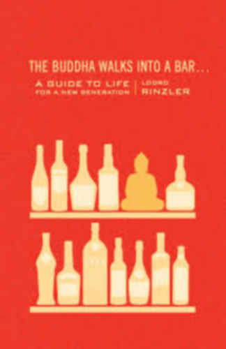 Lodro Rinzler: The buddha walks into a bar... antikvár