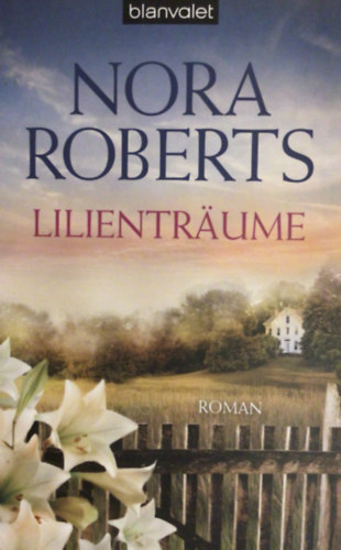 Nora Roberts: Lilienträume antikvár