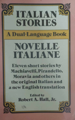 Robert A. Hall Jr.: Italian Stories - Novelle italiane (A Dual-Language Book) antikvár