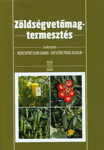 Zöldségvetőmag-termesztés könyv