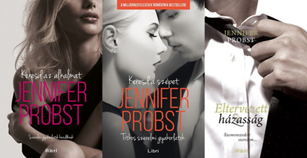 Jennifer Probst: 3 db Jennifer Probst erotikus romantikus regény: Eltervezett házasság + Keresd az alkalmat! + Keresd a szépet antikvár