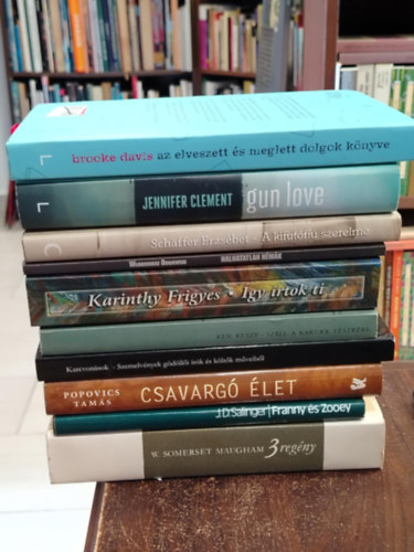 J. D. Salinger, W.Somerset Maugham, Karinthy Frigyes, Brooke Davis, Jennifer Clement, Schäffer Erzsébet, Ken Kesey, Popovics Tamás: KÖNYVMENTŐ AJÁNLAT, 10 db. Szépirodalom. Az elveszett és meglett dolgok könyve+ Gun love+ A kifutófiú szerelme+ Halhatatlan némák+ Így írtok ti+ Száll a kakukk fészkére+ Szemelvények gödöllői írók és költők műveiből+ Csavargó élet+ Franny és Zooey+ antikvár