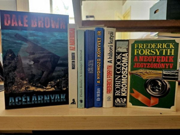 Frederick Forsyth, Robin Cook, Ed McBain, Couch Dick, Pierre Boulle, Martin Booth, Dale Brown: 8db-os krimi csomag, KÖNYVMENTŐ AJÁNLAT: A negyedik jegyzőkönyv+ Kromoszóma+ A háború kutyái+ A nyomozó könyvet ír+ Acélcápa+ A dzsungel harcosai+ Az amerikai+ Acélárnyak antikvár