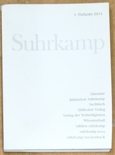 Suhrkamp - 1. Halbjahr 2014 - német nyelvű irodalmi, művészeti folyóirat antikvár