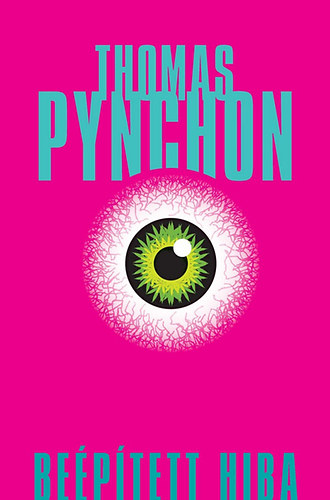 Thomas Pynchon: Beépített hiba könyv