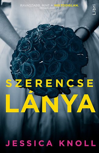 Jessica Knoll: Szerencse lánya könyv