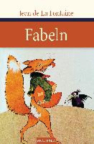 LaFontaine, Jean de: LaFontaine, J: Fabeln idegen