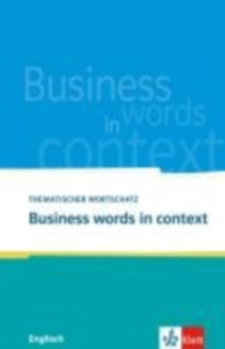 Carleton-Gertsch, Louise: Business words in context idegen